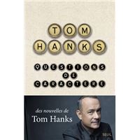 5 avis sur Questions de caract re Tom Hanks broch fnac