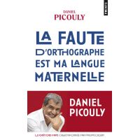 La Faute d'orthographe est ma langue maternelle