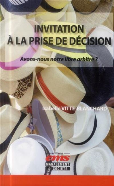 Invitation à la prise de décision - Isabelle Vitte-Blanchard - broché