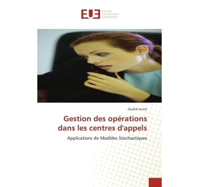 Gestion des operations dans les centres d''appels