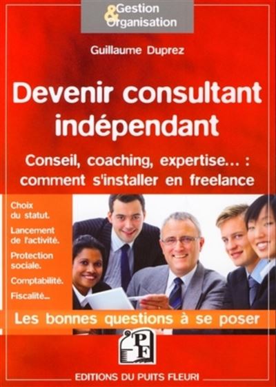 Devenir consultant indépendant - Guillaume Duprez - broché