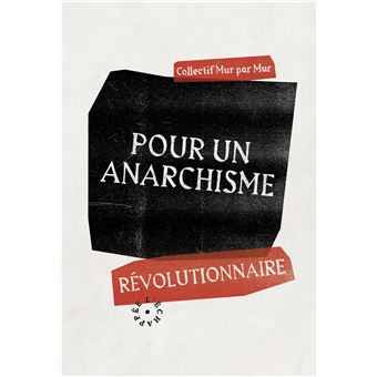 Pour un anarchisme révolutionnaire