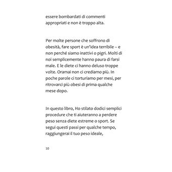 Perdere peso senza diete o esercizi