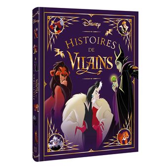 DISNEY - Les Chefs-d'oeuvre - Histoires de Vilains