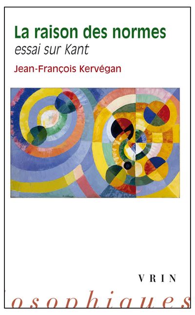 La raison des normes - Jean-François Kervégan - broché