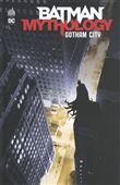 Batman Mythology : Gotham City