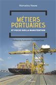 Métiers portuaires et focus sur la manutention