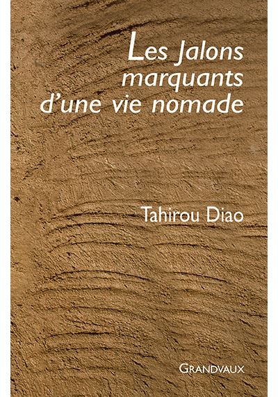 Les jalons marquants d'une vie nomade