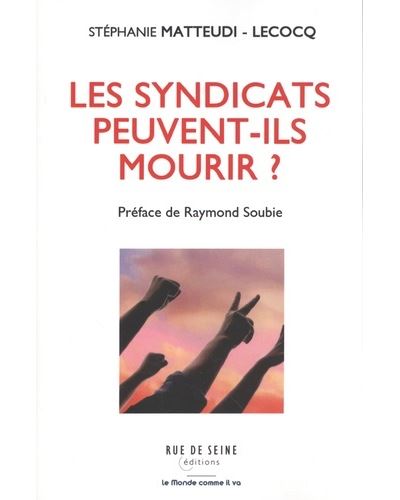 Les Syndicats peuvent-ils mourir ? - Stéphanie MATTEUDI-LECOCQ - broché