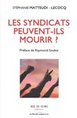 Les Syndicats peuvent-ils mourir ?