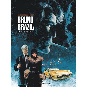 Bruno Brazil Integrale Tome 1 Integrale Bruno Brazil Integrale Bruno Brazil 1 Greg Vance Cartonne Achat Livre Fnac