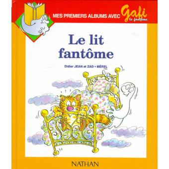 Gafi Le Lit Fantome N1 Niveau 1 Cp 1ere Lecture Eleve Broche Alain Bentolila Didier Jean Valerie Jean Zelwer Achat Livre Fnac