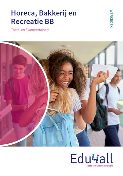 Toets- en Examentrainer Werkboek Horeca, Bakkerij en Recreatie BB