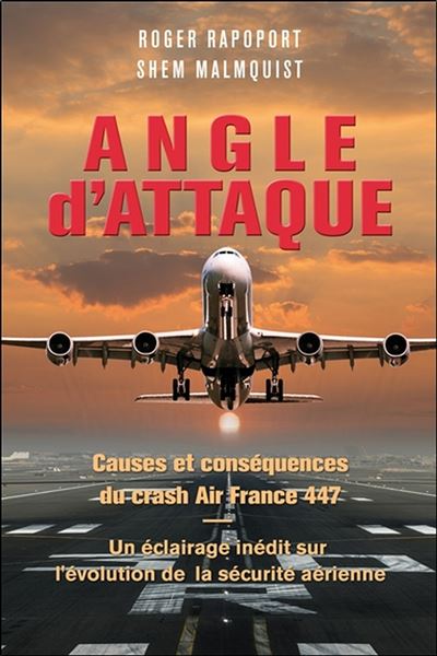 Angle d'attaque - Causes et conséquences du crash Air France 447