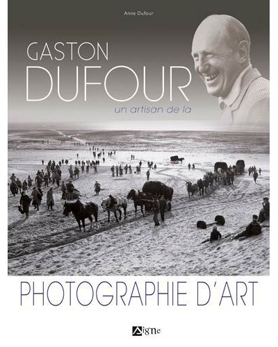 Geston Dufour, un artisan de la photographie d'art