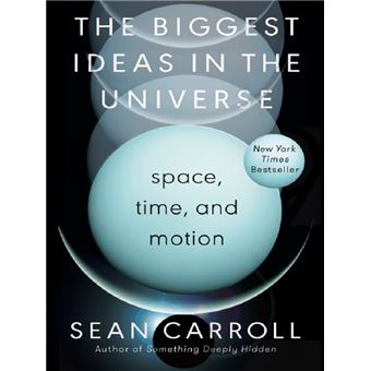 The Biggest Ideas in the Universe