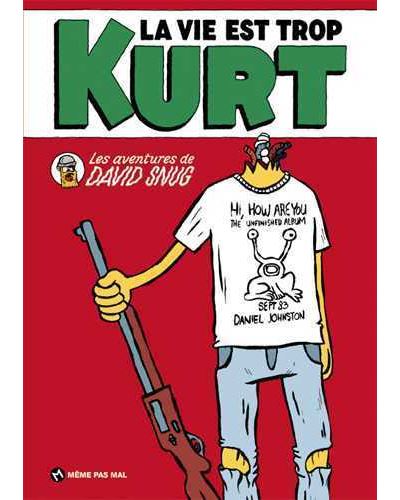 La vie est trop Kurt