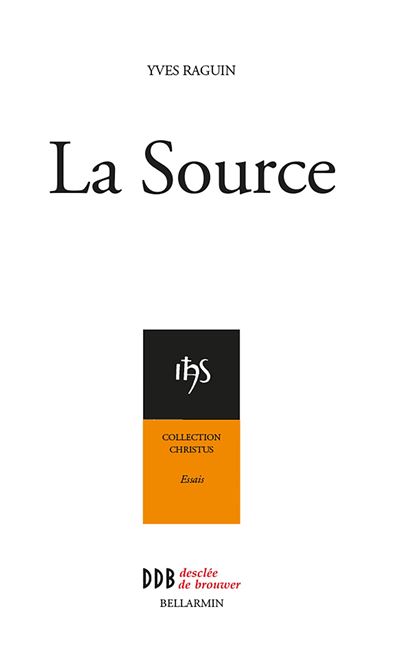 La Source - Yves Raguin - broché