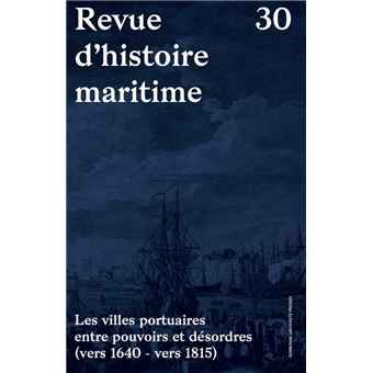 Les villes portuaires entre pouvoirs et désordres