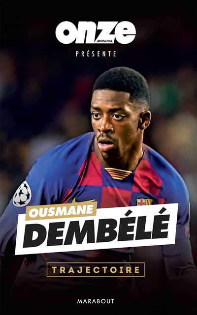Ousmane dembele confidences