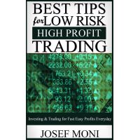 Best Tips for Low Risk High Profit Trading