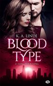 Blood Type, T2 : Sang pour sang