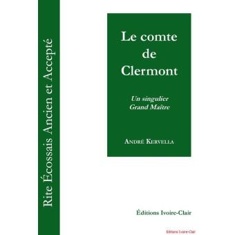 Le comte de Clermont : un singulier Grand Maître