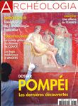 Archéologia n° 586 - Pompéi - avril 2020
