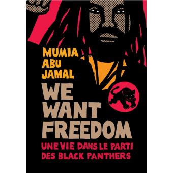 We Want Freedom Une Vie Dans Le Parti Des Black Panthers - Broché ...