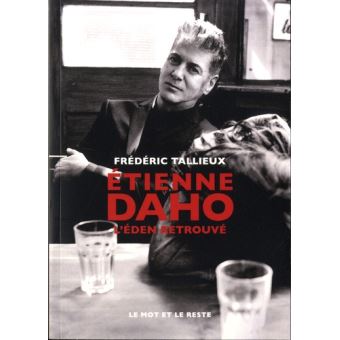 Etienne Daho : L'eden retrouvé