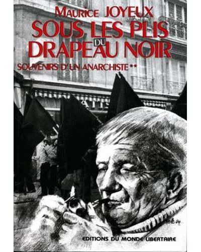 Souvenirs d'un anarchiste,2:sous les plis du drapeau noir
