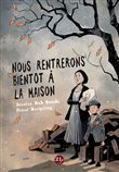 Nous rentrerons bientôt à la maison
