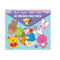 Je décore mon livre Mes animaux doudous - 60 gommettes repositionnables