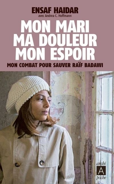 Mon mari, ma douleur, mon espoir, mon combat pour libérer