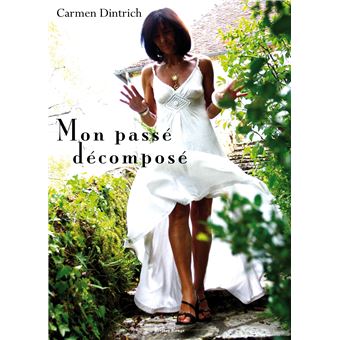 Mon passé décomposé - 1