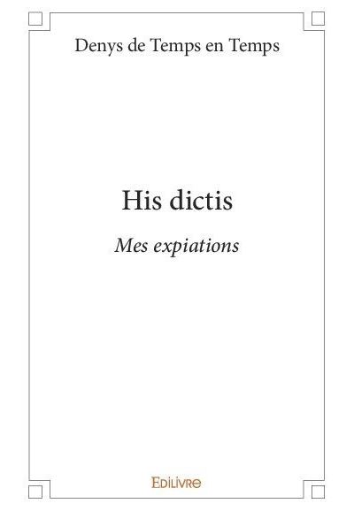 His dictis