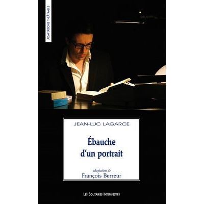 Ébauche d'un portrait - Jean-Luc Lagarce - broché