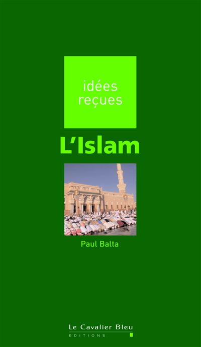 Islam (l') - Paul Balta - broché