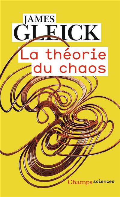 La Theorie Du Chaos Vers Une Nouvelle Science Poche James Gleick Christian Jeanmougin Achat Livre Ou Ebook Fnac