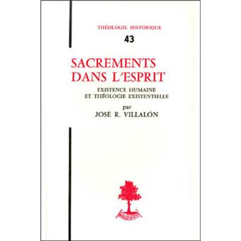TH n°43 - Sacrements dans l'esprit - Existence humaine et théologie existentielle