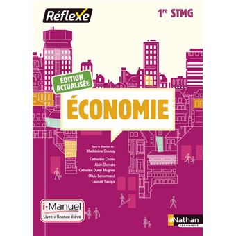 Economie 1ère STMG - Livre + Licence élève (Pochette Réflexe) - 2016 ...