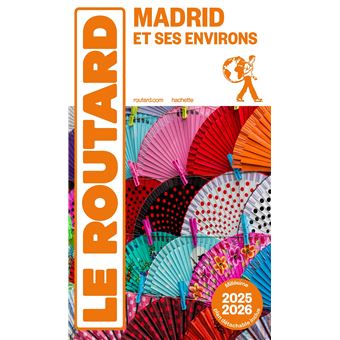 Guide du Routard Madrid et ses environs 2025/26