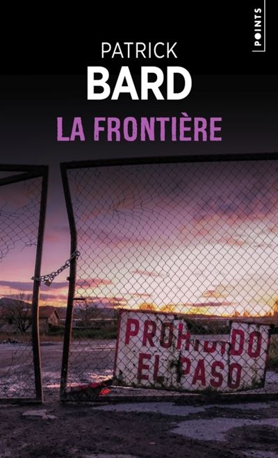 La Frontière - Patrick Bard - Poche