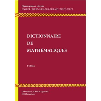 Dictionnaire illustré de mathématiques niveau Prépa/Licence