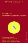 Acupuncture traditionnel et recherche moderne