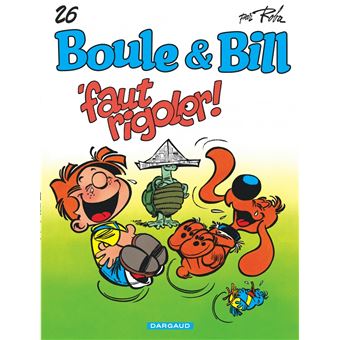 Boule Et Bill Tome 26 Faut Rigoler Jean Roba Jean Roba Cartonne Achat Livre Ou Ebook Fnac