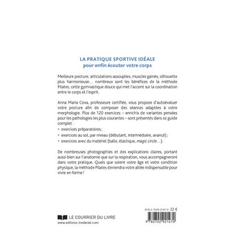 La méthode Pilates - Le guide complet des principales séries d'exercices