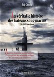 La véritable histoire des bateaux sous-marins