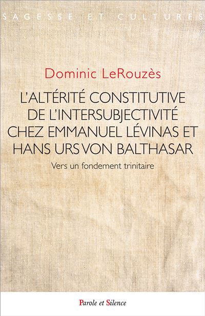 L'altérité constitutive de l'intersubjectivité - Dominic LeRouzès - broché