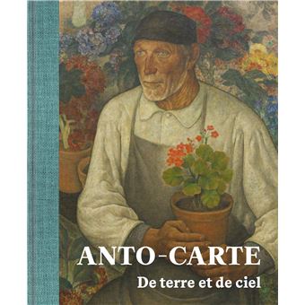 Anto Carte. De terre et de ciel